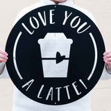 Love You A Latte